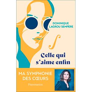 Dominique Lagrou-Sempere - Celle qui s'aime enfin - Preis vom 11.06.2026 05:43:19 h Dominique Lagrou-Sempere - Celle qui s'aime enfin - Preis vom 11.06.2026 05:43:19 h