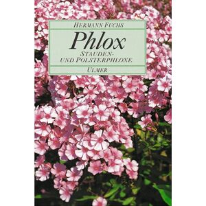 Hermann Fuchs - Phlox. Stauden- und Polsterphloxe - Preis vom 16.06.2026 05:30:18 h Hermann Fuchs - Phlox. Stauden- und Polsterphloxe - Preis vom 16.06.2026 05:30:18 h