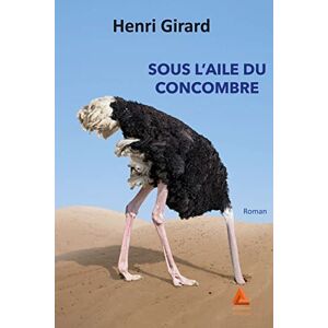 Henri Girard - Sous l'aile du Concombre - Preis vom 15.06.2026 05:30:30 h Henri Girard - Sous l'aile du Concombre - Preis vom 15.06.2026 05:30:30 h