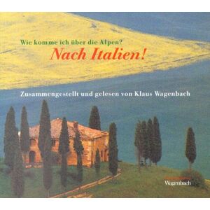 Klaus Wagenbach - Wie komme ich über die Alpen? Nach Italien. CD. - Preis vom 16.06.2026 05:30:18 h Klaus Wagenbach - Wie komme ich über die Alpen? Nach Italien. CD. - Preis vom 16.06.2026 05:30:18 h