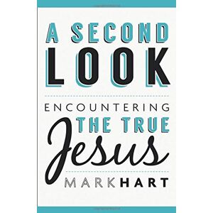 Hart A Second Look: Encountering the True Jesus - Preis vom 12.06.2026 05:40:31 h Hart A Second Look: Encountering the True Jesus - Preis vom 12.06.2026 05:40:31 h