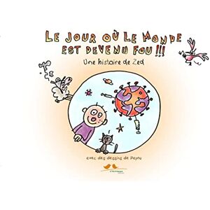 Zed - Le jour où le monde est devenu fou !!! - Preis vom 16.06.2026 05:30:18 h Zed - Le jour où le monde est devenu fou !!! - Preis vom 16.06.2026 05:30:18 h