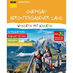 ADAC Wanderführer Chiemgau Berchtesgadener Land Wandern mit Kindern: Plus Gratis Tour App mit Karte & GPS - Preis vom 15.06.2026 05:30:30 h ADAC Wanderführer Chiemgau Berchtesgadener Land Wandern mit Kindern: Plus Gratis Tour App mit Karte & GPS - Preis vom 15.06.2026 05:30:30 h