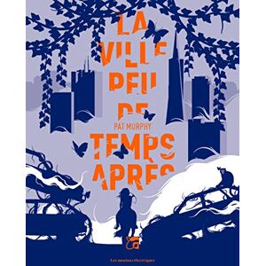 Pat Murphy - La ville peu de temps après - Preis vom 16.06.2026 05:30:18 h Pat Murphy - La ville peu de temps après - Preis vom 16.06.2026 05:30:18 h