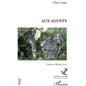 CLAIRE LAJUS - Aux aguets - Preis vom 13.06.2026 05:28:29 h CLAIRE LAJUS - Aux aguets - Preis vom 13.06.2026 05:28:29 h