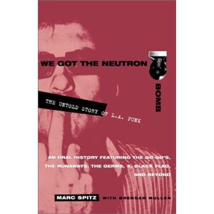 Marc We Got the Neutron Bomb: The Untold Story of L.A. Punk - Preis vom 16.06.2026 05:30:18 h Marc We Got the Neutron Bomb: The Untold Story of L.A. Punk - Preis vom 16.06.2026 05:30:18 h