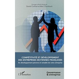 Daniel Corfmat - Compétitivité et développement des entreprises moyennes françaises : du développement pérenne et rentable de votre entreprise - Preis vom 13.06.2026 05:28:29 h Daniel Corfmat - Compétitivité et développement des entreprises moyennes françaises : du développement pérenne et rentable de votre entreprise - Preis vom 13.06.2026 05:28:29 h