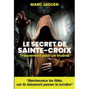 Marc Le secret de Sainte-Croix: Traquenard pour un truand - Preis vom 16.06.2026 05:30:18 h Marc Le secret de Sainte-Croix: Traquenard pour un truand - Preis vom 16.06.2026 05:30:18 h