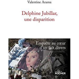 Valentine Arama - Delphine Jubillar, une disparition : enquête au coeur d'un fait divers - Preis vom 16.06.2026 05:30:18 h Valentine Arama - Delphine Jubillar, une disparition : enquête au coeur d'un fait divers - Preis vom 16.06.2026 05:30:18 h