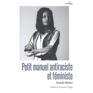 Djamila Ribeiro - Petit manuel antiraciste et féministe - Preis vom 15.06.2026 05:30:30 h Djamila Ribeiro - Petit manuel antiraciste et féministe - Preis vom 15.06.2026 05:30:30 h
