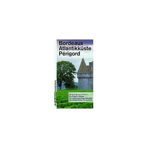 Braun Merian Reiseführer Bordeaux, Atlantikküste - Preis vom 15.06.2026 05:30:30 h Braun Merian Reiseführer Bordeaux, Atlantikküste - Preis vom 15.06.2026 05:30:30 h