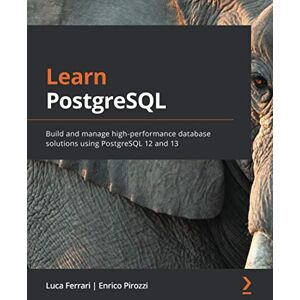 Acer Learn PostgreSQL: Build and manage high-performance database solutions using PostgreSQL 12 and 13 - Preis vom 12.06.2026 05:40:31 h Acer Learn PostgreSQL: Build and manage high-performance database solutions using PostgreSQL 12 and 13 - Preis vom 12.06.2026 05:40:31 h