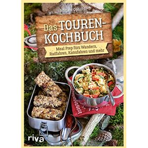 Mirjam Ophüls - Das Touren-Kochbuch: Meal Prep fürs Wandern, Radfahren, Kanufahren und mehr. Trekking-Mahlzeiten, Sportlernahrung und Wanderverpflegung für ... dörren, cold-soaking, plastikfrei - Preis vom 15.06.2026 05:30:30 h Mirjam Ophüls - Das Touren-Kochbuch: Meal Prep fürs Wandern, Radfahren, Kanufahren und mehr. Trekking-Mahlzeiten, Sportlernahrung und Wanderverpflegung für ... dörren, cold-soaking, plastikfrei - Preis vom 15.06.2026 05:30:30 h