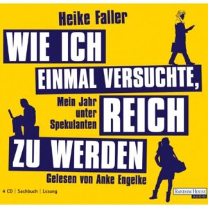Heike Faller - Wie ich einmal versuchte, reich zu werden: Mein Jahr unter Spekulanten - Preis vom 15.06.2026 05:30:30 h Heike Faller - Wie ich einmal versuchte, reich zu werden: Mein Jahr unter Spekulanten - Preis vom 15.06.2026 05:30:30 h