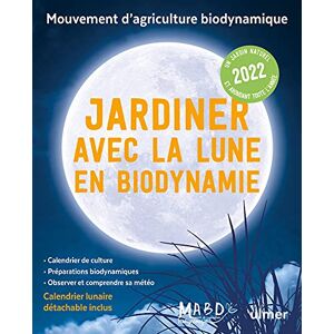 Laurent Dreyfus - Jardiner avec la Lune en biodynamie 2022 : un jardin naturel et abondant toute l'année - Preis vom 15.06.2026 05:30:30 h Laurent Dreyfus - Jardiner avec la Lune en biodynamie 2022 : un jardin naturel et abondant toute l'année - Preis vom 15.06.2026 05:30:30 h