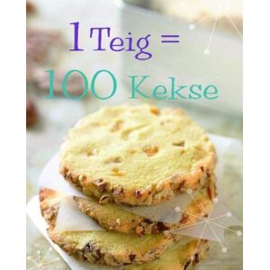 Linda Doeser - 1 Teig = 100 Kekse - Preis vom 14.06.2026 05:24:48 h Linda Doeser - 1 Teig = 100 Kekse - Preis vom 14.06.2026 05:24:48 h