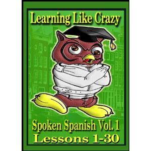 Inc. Learning Like Crazy - Learning Like Crazy: Spoken Spanish, Lessons 1-16, Lessons 17-30 - Preis vom 15.06.2026 05:30:30 h Inc. Learning Like Crazy - Learning Like Crazy: Spoken Spanish, Lessons 1-16, Lessons 17-30 - Preis vom 15.06.2026 05:30:30 h