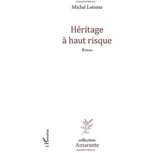 Michel Loirette - Héritage à haut risque - Preis vom 16.06.2026 05:30:18 h Michel Loirette - Héritage à haut risque - Preis vom 16.06.2026 05:30:18 h