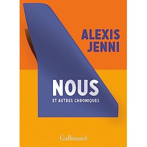 Alexis Jenni - Nous : et autres chroniques - Preis vom 16.06.2026 05:30:18 h Alexis Jenni - Nous : et autres chroniques - Preis vom 16.06.2026 05:30:18 h