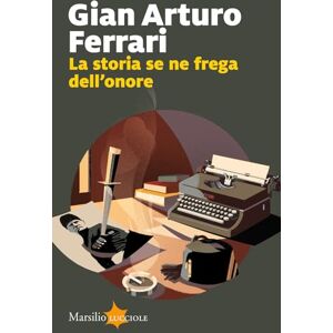 Acer La storia se ne frega dell'onore (Lucciole) - Preis vom 12.06.2026 05:40:31 h Acer La storia se ne frega dell'onore (Lucciole) - Preis vom 12.06.2026 05:40:31 h