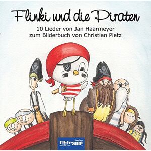 Jan Haarmeyer - Flinki und die Piraten: 10 Lieder zum Bilderbuch Flinki und die Piraten - Preis vom 14.06.2026 05:24:48 h Jan Haarmeyer - Flinki und die Piraten: 10 Lieder zum Bilderbuch Flinki und die Piraten - Preis vom 14.06.2026 05:24:48 h