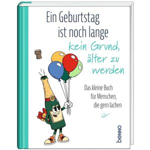Ein Geburtstag ist noch lange kein Grund, älter zu werden - Preis vom 15.06.2026 05:30:30 h Ein Geburtstag ist noch lange kein Grund, älter zu werden - Preis vom 15.06.2026 05:30:30 h