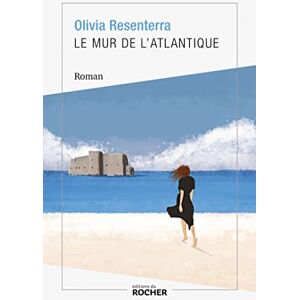 Olivia Resenterra - Le mur de l'Atlantique - Preis vom 14.06.2026 05:24:48 h Olivia Resenterra - Le mur de l'Atlantique - Preis vom 14.06.2026 05:24:48 h