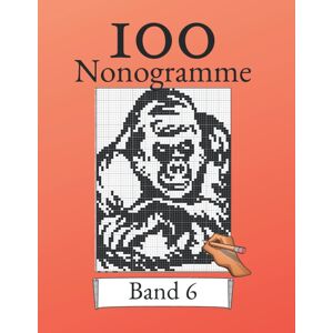 ART 100 Nonogramme Band 6! Logikrätsel für Anfänger und Profis: Geeignet für Kinder und Erwachsene - Preis vom 07.06.2026 05:33:53 h ART 100 Nonogramme Band 6! Logikrätsel für Anfänger und Profis: Geeignet für Kinder und Erwachsene - Preis vom 07.06.2026 05:33:53 h
