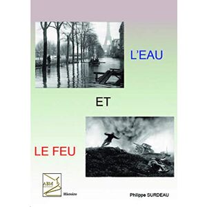 Philippe SURDEAU - L'eau et le feu - Preis vom 16.06.2026 05:30:18 h Philippe SURDEAU - L'eau et le feu - Preis vom 16.06.2026 05:30:18 h