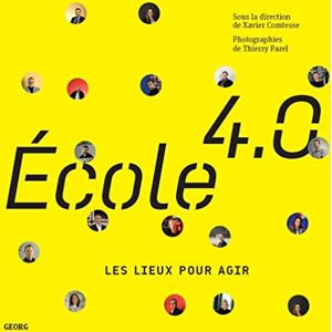 Comtesse Xavier - Ecole 4.0 : les lieux pour agir. Ecole 4.0 : les mots pour penser - Preis vom 15.06.2026 05:30:30 h Comtesse Xavier - Ecole 4.0 : les lieux pour agir. Ecole 4.0 : les mots pour penser - Preis vom 15.06.2026 05:30:30 h