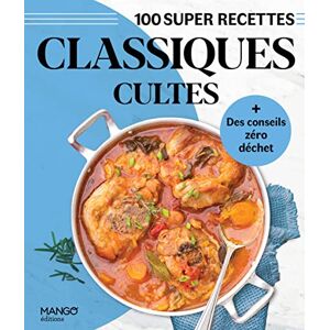 Mango - Classiques cultes : 100 super recettes - Preis vom 14.06.2026 05:24:48 h Mango - Classiques cultes : 100 super recettes - Preis vom 14.06.2026 05:24:48 h