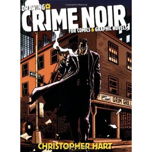 Hart Drawing Crime Noir: For Comics and Graphic Novels - Preis vom 12.06.2026 05:40:31 h Hart Drawing Crime Noir: For Comics and Graphic Novels - Preis vom 12.06.2026 05:40:31 h