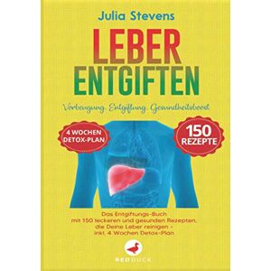 Julia Stevens - LEBER ENTGIFTEN: Vorbeugung. Entgiftung. Gesundheitsboost. Das Entgiftungs-Buch mit 150 leckeren und gesunden Rezepten, die Deine Leber reinigen - Inkl. 4 Wochen-Detox-Plan - Preis vom 16.06.2026 05:30:18 h Julia Stevens - LEBER ENTGIFTEN: Vorbeugung. Entgiftung. Gesundheitsboost. Das Entgiftungs-Buch mit 150 leckeren und gesunden Rezepten, die Deine Leber reinigen - Inkl. 4 Wochen-Detox-Plan - Preis vom 16.06.2026 05:30:18 h