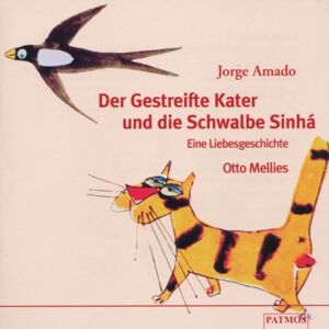 Der gestreifte Kater und die Schwalbe Sinah. CD. . Eine Liebesgeschichte - Preis vom 16.06.2026 05:30:18 h Der gestreifte Kater und die Schwalbe Sinah. CD. . Eine Liebesgeschichte - Preis vom 16.06.2026 05:30:18 h