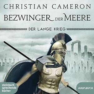 Christian Cameron - Der Lange Krieg: Bezwinger der Meere: Lesung. Ungekürzte Ausgabe - Preis vom 15.06.2026 05:30:30 h Christian Cameron - Der Lange Krieg: Bezwinger der Meere: Lesung. Ungekürzte Ausgabe - Preis vom 15.06.2026 05:30:30 h