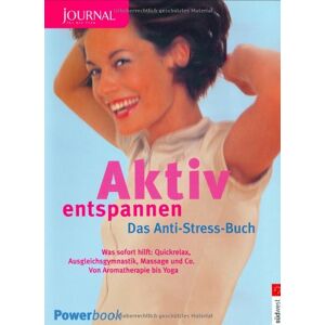 Aktiv entspannen, Das Anti-Stress-Buch - Preis vom 16.06.2026 05:30:18 h Aktiv entspannen, Das Anti-Stress-Buch - Preis vom 16.06.2026 05:30:18 h