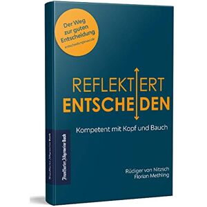 Nitzsch, Rüdiger von - Reflektiert Entscheiden: Kompetent mit Kopf und Bauch. Emotional und rational: mit diesen Tools treffen sie gute und fundierte Entscheidungen, die beide Welten verbinden! Ein Praxis-Ratgeber - Preis vom 13.06.2026 05:28:29 h Nitzsch, Rüdiger von - Reflektiert Entscheiden: Kompetent mit Kopf und Bauch. Emotional und rational: mit diesen Tools treffen sie gute und fundierte Entscheidungen, die beide Welten verbinden! Ein Praxis-Ratgeber - Preis vom 13.06.2026 05:28:29 h