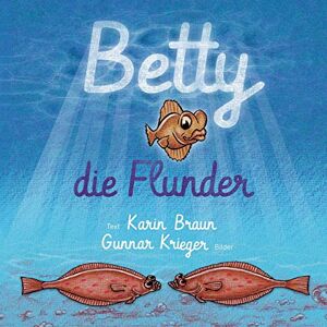 Braun Betty, die Flunder - Preis vom 13.06.2026 05:28:29 h Braun Betty, die Flunder - Preis vom 13.06.2026 05:28:29 h