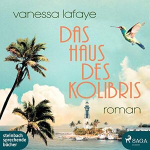 Vanessa Lafaye - Das Haus des Kolibris - Preis vom 16.06.2026 05:30:18 h Vanessa Lafaye - Das Haus des Kolibris - Preis vom 16.06.2026 05:30:18 h