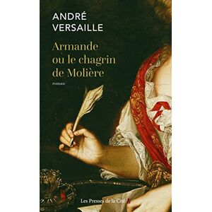 André Versaille - Armande ou Le chagrin de Molière - Preis vom 15.06.2026 05:30:30 h André Versaille - Armande ou Le chagrin de Molière - Preis vom 15.06.2026 05:30:30 h