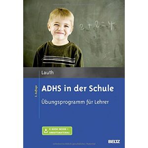 Lauth, Gerhard W. - ADHS in der Schule: Übungsprogramm für Lehrer. Mit E-Book inside und Arbeitsmaterial - Preis vom 12.06.2026 05:40:31 h Lauth, Gerhard W. - ADHS in der Schule: Übungsprogramm für Lehrer. Mit E-Book inside und Arbeitsmaterial - Preis vom 12.06.2026 05:40:31 h