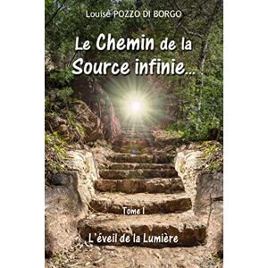 Louise Pozzo di borgo - Le Chemin de la Source infinie... - Preis vom 13.06.2026 05:28:29 h Louise Pozzo di borgo - Le Chemin de la Source infinie... - Preis vom 13.06.2026 05:28:29 h