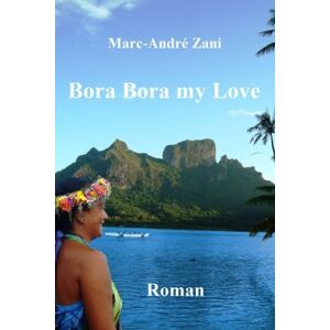 Marc Bora Bora my Love - Preis vom 16.06.2026 05:30:18 h Marc Bora Bora my Love - Preis vom 16.06.2026 05:30:18 h
