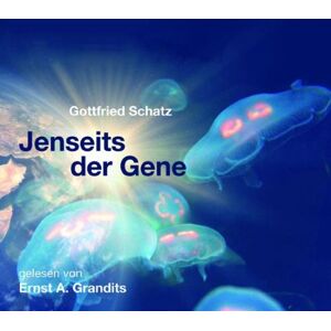 Gottfried Schatz - Jenseits der Gene - Preis vom 15.06.2026 05:30:30 h Gottfried Schatz - Jenseits der Gene - Preis vom 15.06.2026 05:30:30 h