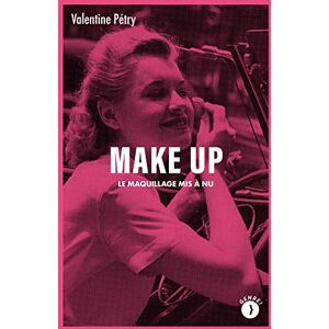Valentine Petry - Make up : le maquillage mis à nu - Preis vom 13.06.2026 05:28:29 h Valentine Petry - Make up : le maquillage mis à nu - Preis vom 13.06.2026 05:28:29 h