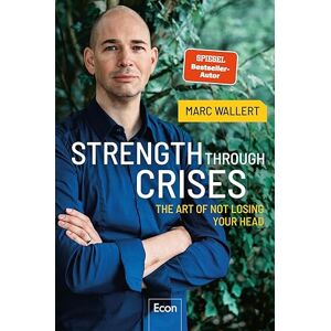 Marc STRENGTH THROUGH CRISES: The Art of Not Losing Your Head - Preis vom 16.06.2026 05:30:18 h Marc STRENGTH THROUGH CRISES: The Art of Not Losing Your Head - Preis vom 16.06.2026 05:30:18 h