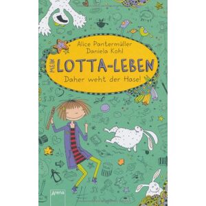 Alice PantermÃ1/4ller - Mein Lotta-Leben. Daher weht der Hase! - Preis vom 14.06.2026 05:24:48 h Alice PantermÃ1/4ller - Mein Lotta-Leben. Daher weht der Hase! - Preis vom 14.06.2026 05:24:48 h