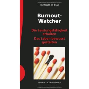 Braun Burnout-Watcher: Die Leistungsfähigkeit erhalten; Das Leben bewusst gestalten - Preis vom 13.06.2026 05:28:29 h Braun Burnout-Watcher: Die Leistungsfähigkeit erhalten; Das Leben bewusst gestalten - Preis vom 13.06.2026 05:28:29 h
