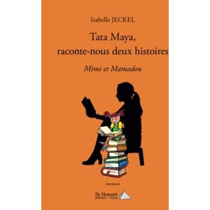 Isabelle Jeckel - Tata Maya, raconte-nous deux histoires : Mimi et Mamadou : jeunesse - Preis vom 14.06.2026 05:24:48 h Isabelle Jeckel - Tata Maya, raconte-nous deux histoires : Mimi et Mamadou : jeunesse - Preis vom 14.06.2026 05:24:48 h