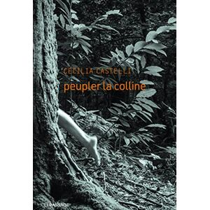 Cécilia Castelli - Peupler la colline - Preis vom 13.06.2026 05:28:29 h Cécilia Castelli - Peupler la colline - Preis vom 13.06.2026 05:28:29 h